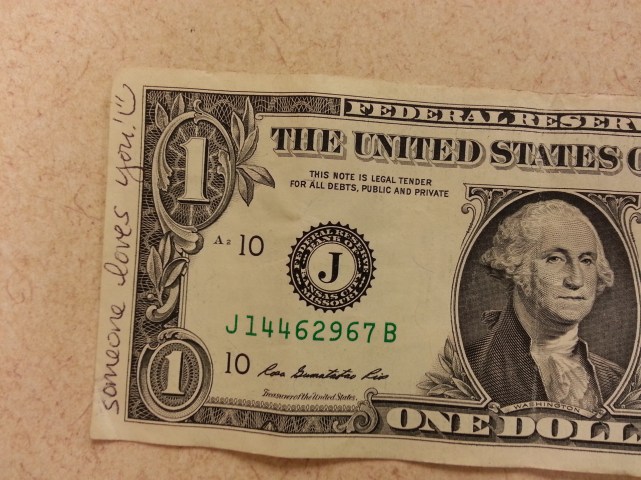 SOMEONE out there loves you. Probably.